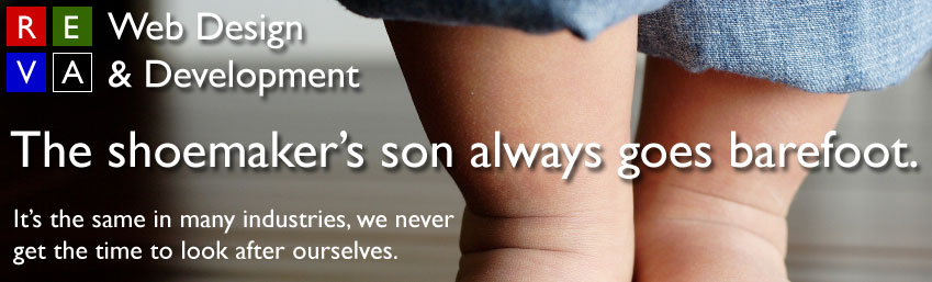 The shoemakers son always goes barefoot.